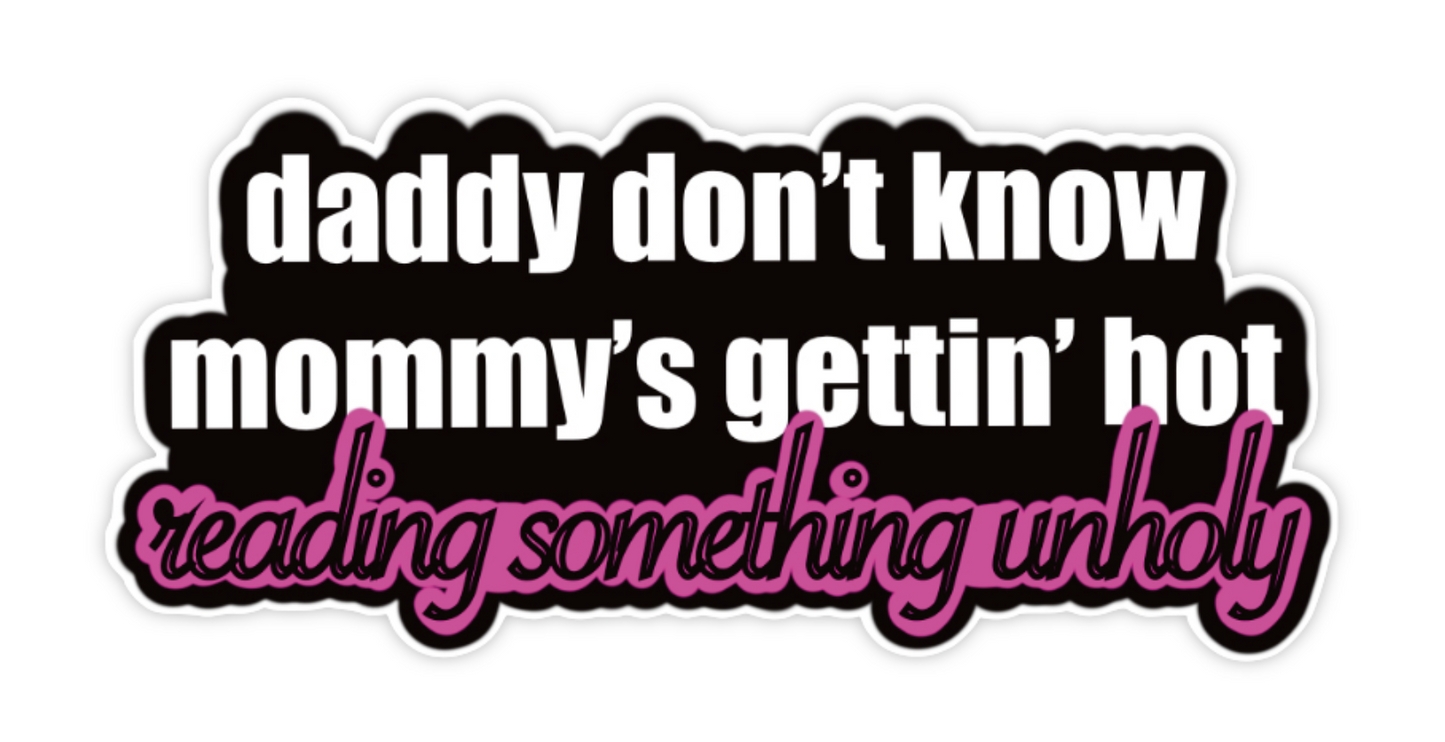 Something Unholy Sticker - 1.25" x 3"